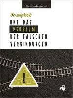 Josaphat und das Problem der falschen Verbindungen