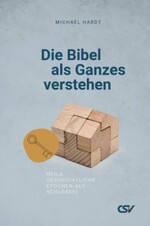 Die Bibel als Ganzes verstehen