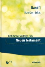 Einführende Vorträge zum Neuen Testament, Matthäus – Lukas